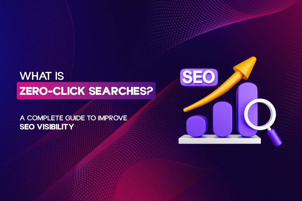 What are Zero-Click Searches? A Complete Guide to Ranking in Position Zero